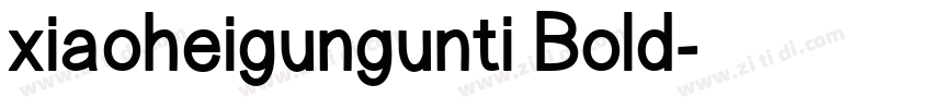 xiaoheigungunti Bold字体转换